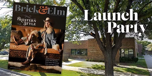 Brick & Elm Launch Party (March\/April 2026)