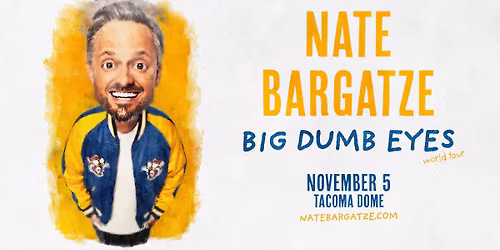 Nate Bargatze: Big Dumb Eyes World Tour