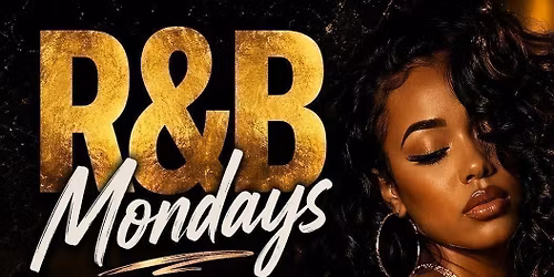 R&amp;B Mondays \u2022 Mon 18th May \u2022 Rosie\u2019s \u2022 
