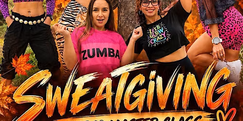 ZUMBA407 PRESENTS: Sweatgiving Zumba\u00ae Master Class