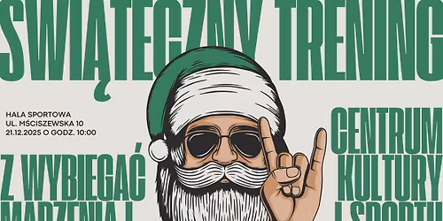 \u015awi\u0105teczny trening z Wybiega\u0107 marzenia oraz Centrum Kultury i Sportu