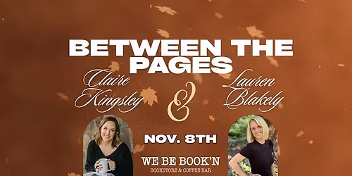 Between the Pages with Claire Kingsley & Lauren Blakely