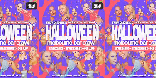 Halloween Bar Crawl PT.01 \u2192 Melbourne 2026 \u2192 FRIDAY OCTOBER 30