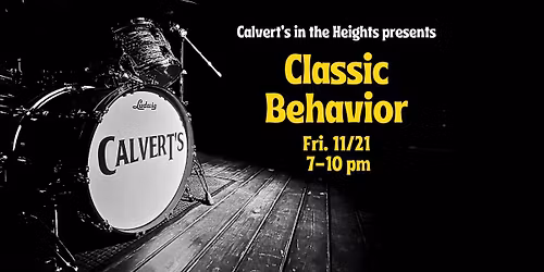 Classic Behavior @Calvert's