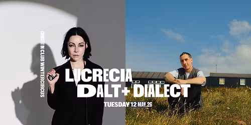 Lucrecia Dalt + Dialect | Club Wintercircus