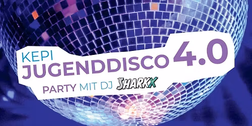 KEPI Jugenddisco 4.0