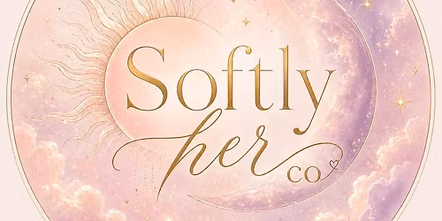 SoftlyHerCo New location opening!