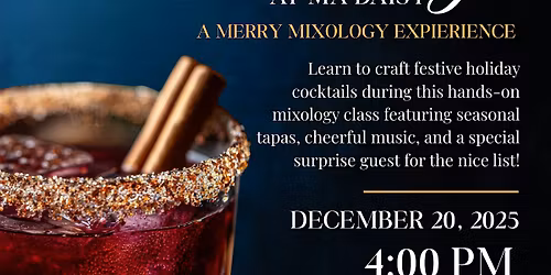 Spirited Holidays at Ma Daisy's: A Merry Mixology Experience