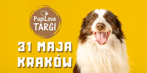 PupiLove Targi w Krakowie 31.05.2026