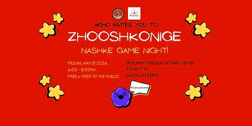 Zhooshkonige: Nashke Game Night!