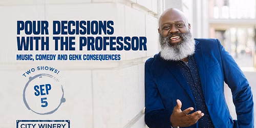 Pour Decisions with The Professor - Music, Comedy and GenX Consequences