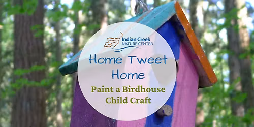 \u201cHome Tweet Home\u201d Paint a Birdhouse Child Craft