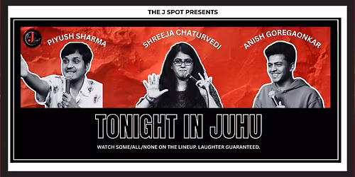 Tonight In Juhu - A Live Standup Comedy Show
