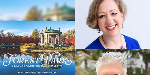Local History Authors Amanda E. Doyle & Cameron Collins \u201cForest Park"
