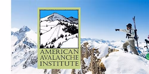 AAI x REI: Foundations of Backcountry Avalanche Awareness