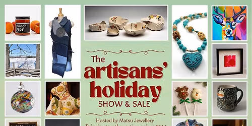 The Artisans\u2019 Holiday Show & Sale