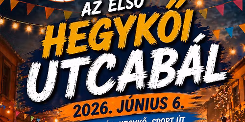 Sport Bisztr\u00f3 X Fut\u00f3matin\u00e9 bemutatja: I. Hegyk\u0151i Utcab\u00e1l