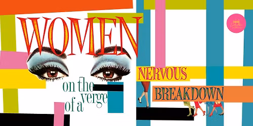 Women of the Verge of a Nervous Breakdown