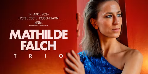 Mathilde Falch | Hotel Cecil, K\u00f8benhavn