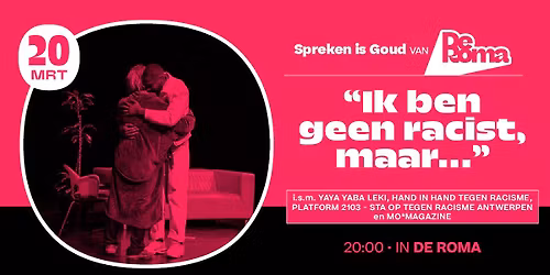 "Ik ben geen racist, maar..." (SIG)