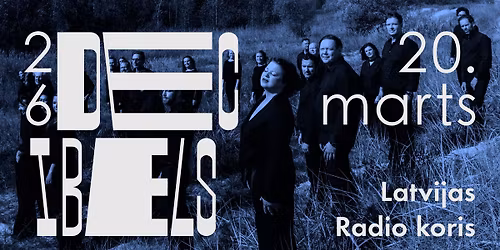 Latvijas Radio koris | JVLMA M\u016bsdienu m\u016bzikas festiv\u0101ls deciBels