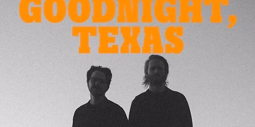 Goodnight  Texas