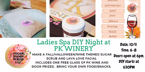 Ladies DIY Spa Night at PK WINERY - Make and Take Fall or Halloween Spa Products - Includes Wine