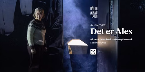 Det er Ales \/\/ H\u00e5logaland Teater