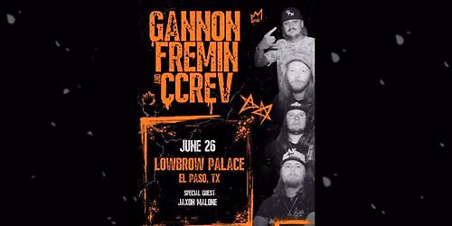 Gannon Fremin & CCREV - Lowbrow Palace