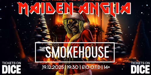 MAIDEN ANGLIA - live @ The Smokehouse, Ipswich