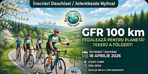 \ud83c\uddf7\ud83c\uddf4 GFR 100 km \u2013 Pedaleaz\u0103 pentru Planet\u0103! \ud83c\udf0d \ud83c\udded\ud83c\uddfa GFR 100 km \u2013 Tekerj a F\u00f6ld\u00e9rt! \ud83c\udf0d 