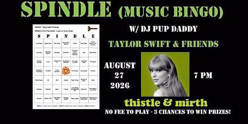 SPINDLE (music bingo) w/ DJ Pup Daddy - Taylor Swift & Friends
