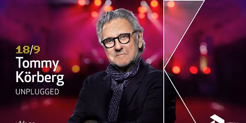 Tommy K\u00f6rberg \u2013 Unplugged \u2022 18\/9 \u2022 Uppsala Konsert & Kongress