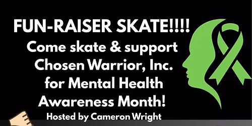 Chosen Warrior, Inc. Skate Fun-Raiser! 