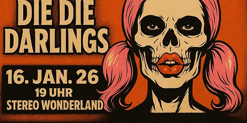 The Die Die Darlings (Stereo Wonderland)