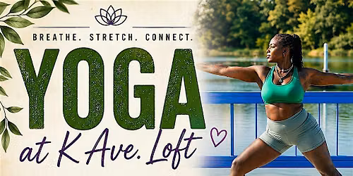 Yoga at K Avenue Lofts | Sunday & Wednesday