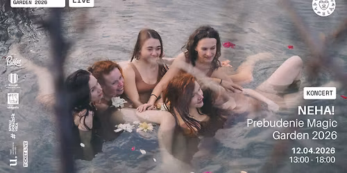 Neha! : Prebudenie Magic Garden 2026