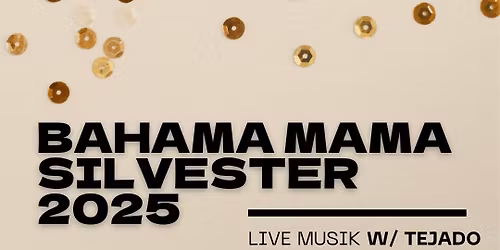 Silvester BAHAMA MAMA w\/ Live Musik & midnight prosecco