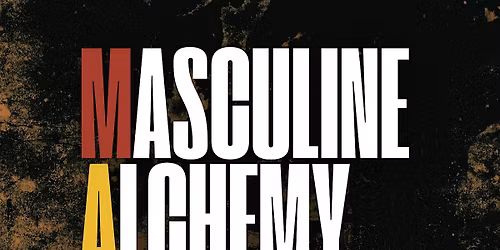 Masculine Alchemy