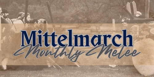 Mittelmarch Monthly Melee