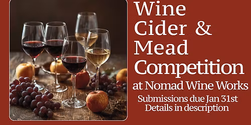 Nomad's Wine, Cider, and Mead Making Competition