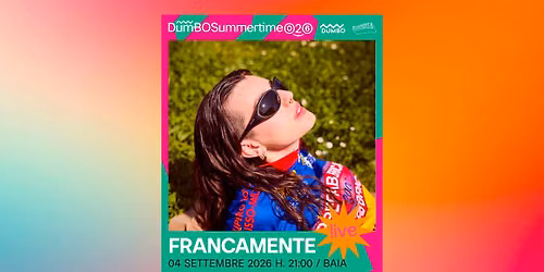 Francamente LIVE | DumBO Summertime LIVE