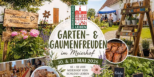 Garten- & Gaumenfreuden im Meierhof vom Schloss Leiben 