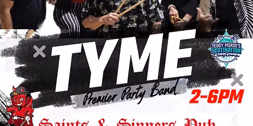 High Energy.  Timeless Favorites.  Spend Saturday with Tyme!