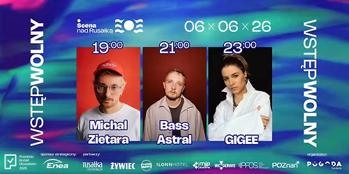 GIGEE \u2022 Bass Astral \u2022 Micha\u0142 Zietara | Czerwc\u00f3wka nad Rusa\u0142k\u0105