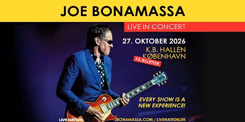 Joe Bonamassa \/\/ K.B. Hallen \/\/ 27. oktober 2026 \/\/ F\u00c5 BILLETTER