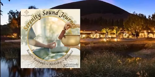 Serenity Sound Journey \/ La Lomita Ranch