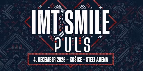 IMT SMILE a PU\u013dS | Ko\u0161ice | 2026
