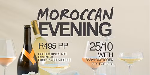 Moroccan evening with Babylonstoren