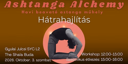 Ashtanga Alchemy: H\u00e1trahajl\u00edt\u00e1s workshop - Gyulai Julcsival (SYC L2)